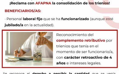 RECLAMA CON AFAPNA LA CONSOLIDACIÓN DE LOS TRIENIOS